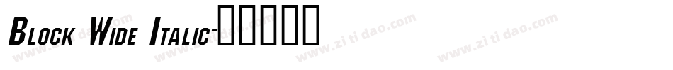 Block Wide Italic字体转换